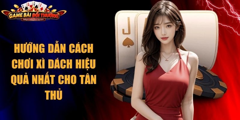 Cách Chơi Xì Dách