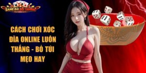 Cách Chơi Xóc Đĩa Online Luôn Thắng