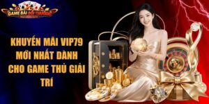 Khuyến Mãi Vip79