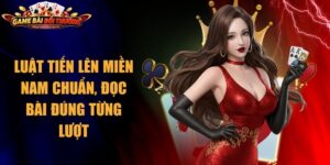 Luật Tiến Lên Miền Nam
