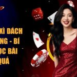 Mẹo Chơi Xì Dách Luôn Thắng