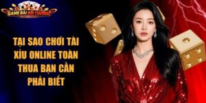 Tại Sao Chơi Tài Xỉu Online Toàn Thua